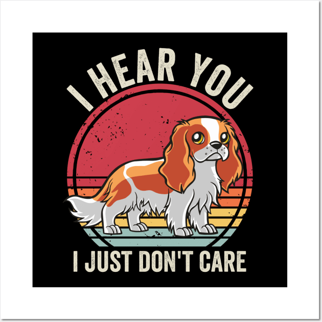 Funny Cavalier King Charles Spaniel Dog Quotes Wall Art by Visual Vibes